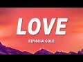 Keyshia cole  love lyrics  1 hour