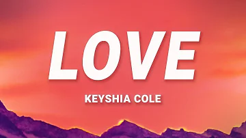 Keyshia Cole - Love (Lyrics) | 1 HOUR