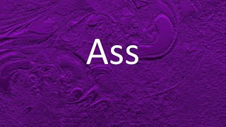 Pronunciation, meaning and usage of the word "Ass". (in Hindi and English)