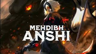 Mehdibh - Anshi