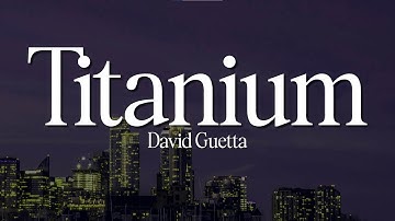 Thumbnail of David Guetta - Titanium (Lyrics) ft. Sia | Powerful & Emotional Pop Anthem