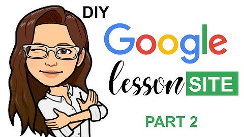 Google Sites for Teachers Part 2