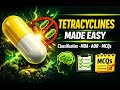 👉 Tetracyclines Made Easy: Classification, MOA, SAR & MCQs