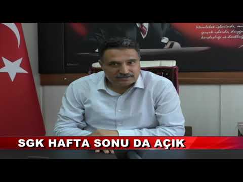 SGK HAFTA SONU DA AÇIK (26.07.2018)