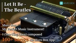 Muro Box | The Beatles-Let It Be (Music Box Version)