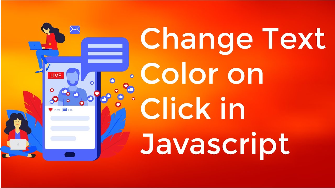 How To Change Text Color Onclick In Javascript Change Color On Click Youtube