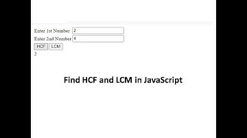 HCF and LCM Finder in Javascript