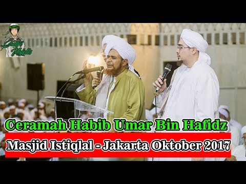 ceramah-terbaru-al-habib-umar-bin-hafidz-di-masjid-istiqlal-jakarta-oktober-2017-full-hd