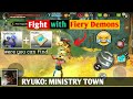 Fight with fiery demons   ryuko ministry town  new update gameplay