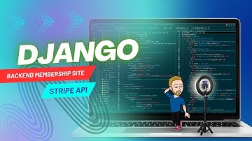 Building the backend for a membership website with the Stripe API using Django web framework