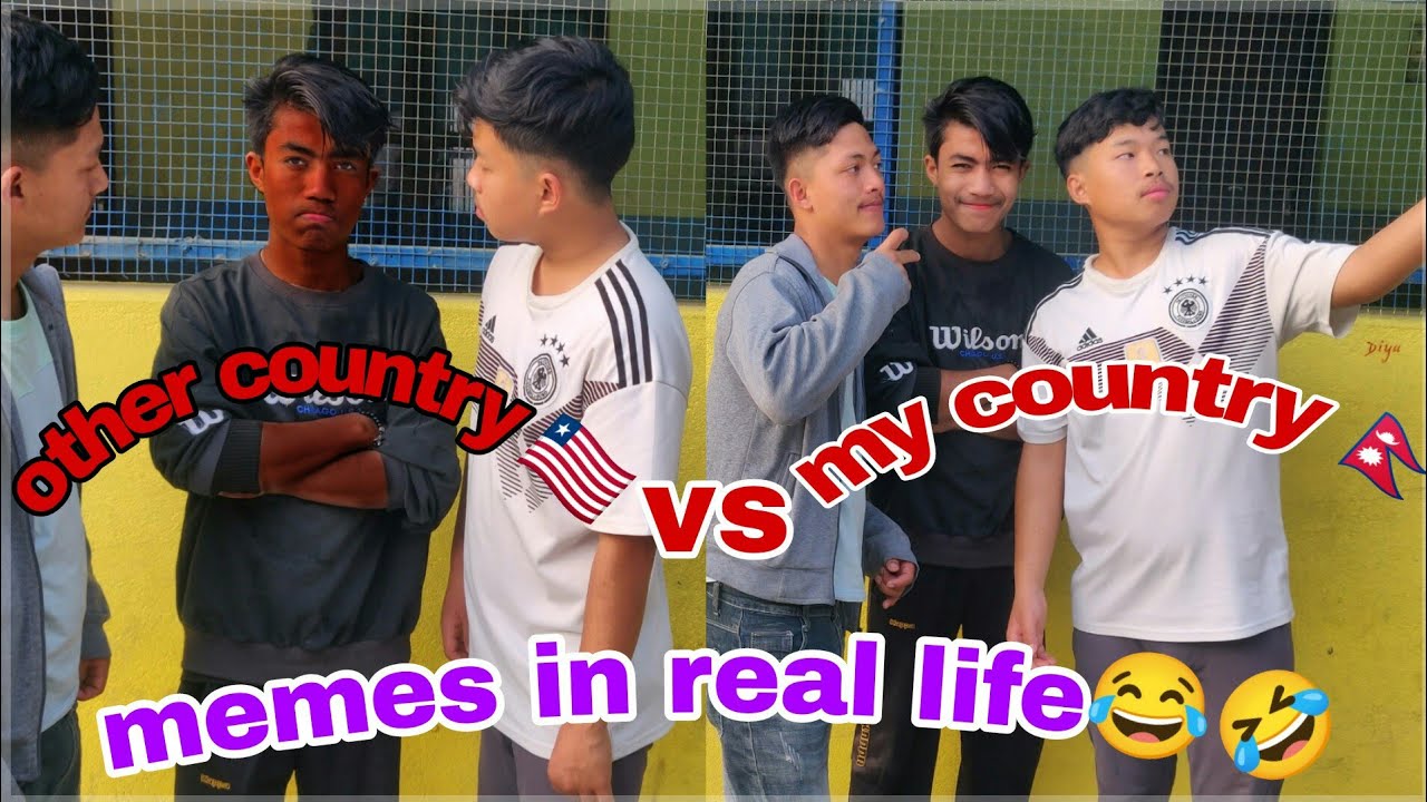 memes in real life(other country vs nepal)Funny Video 😆😅😂super sonik vines💕