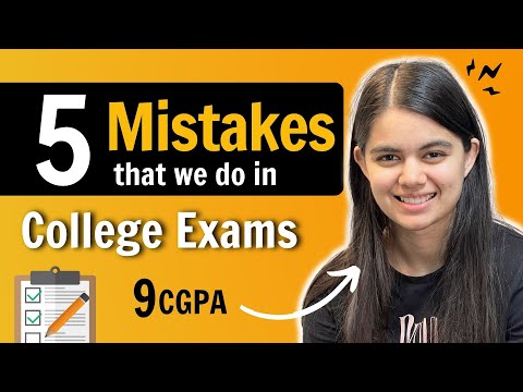 How to Score More in College Exams? 5 Mistakes to avoid