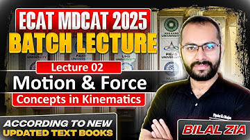 Motion & Force 02 | Kinematics | Graphs | Equations Of Motion | ECAT | MDCAT | BS | Boards