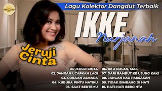 Lagu Kolektor Dangdut Terbaik Ikke Nurjanah #lagudangdut #musikdangdut #ikeenurjanah