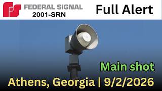 [MAIN SHOT] Federal Signal 2001-SRN (4th gen) - Alert | Athens, GA siren test | September 2, 2026