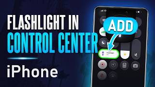 How to ADD Flashlight to Control Center on iPhone (iOS)