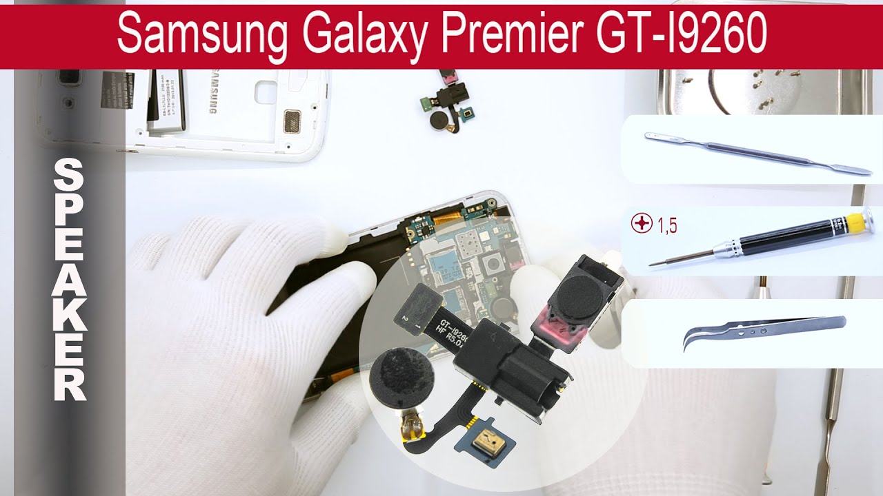 How to replace 🔧 📱 📢 Earpiece speaker Samsung Galaxy Premier GTI9260
