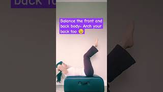 Balance Your Body- Arch Your Back Too