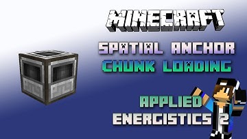 Spatial Anchor - Chunk Load 📀 Minecraft Applied Energistics Tutorial 1.16.5 📀 Deutsch / German 📀