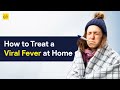 How to treat a viral fever at home  credihealth