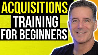 Mastering Acquisitions 101 - Training for Beginners | Wholesaling Real Estate
