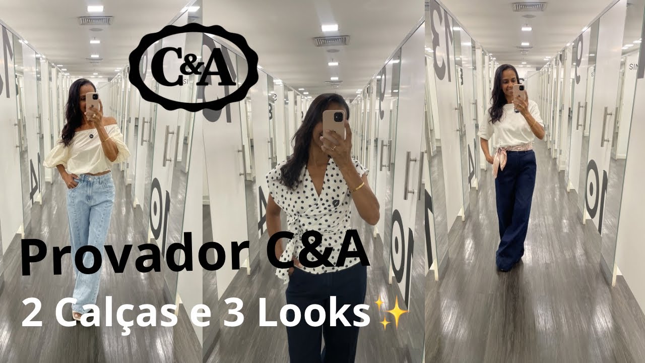 Provador C&A |2 Calças & 3 Looks✨30% OFF 