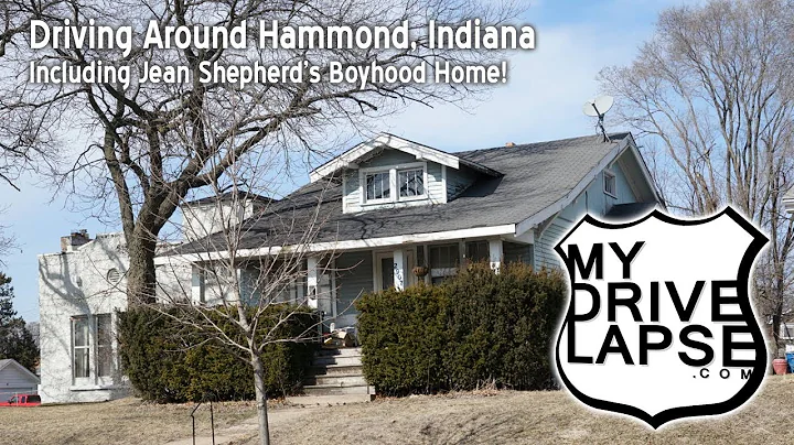 Around Hammond, Indiana: to Jean Shepherd's Boyhoo...