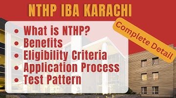 NTHP IBA KARACHI | Eligibility Criteria | Benefits |Application Process |Test Pattern | 2026
