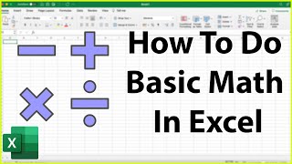 How To Do Basic Math In Excel - Addition, Subtraction, Multiplication & Division Microsoft Excel How To Do Simple Math Adding Subtraction Multiplication And Division