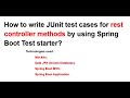 How to write Junit test cases for rest controller methods by using Spring Boot Test Starter #Mockito
