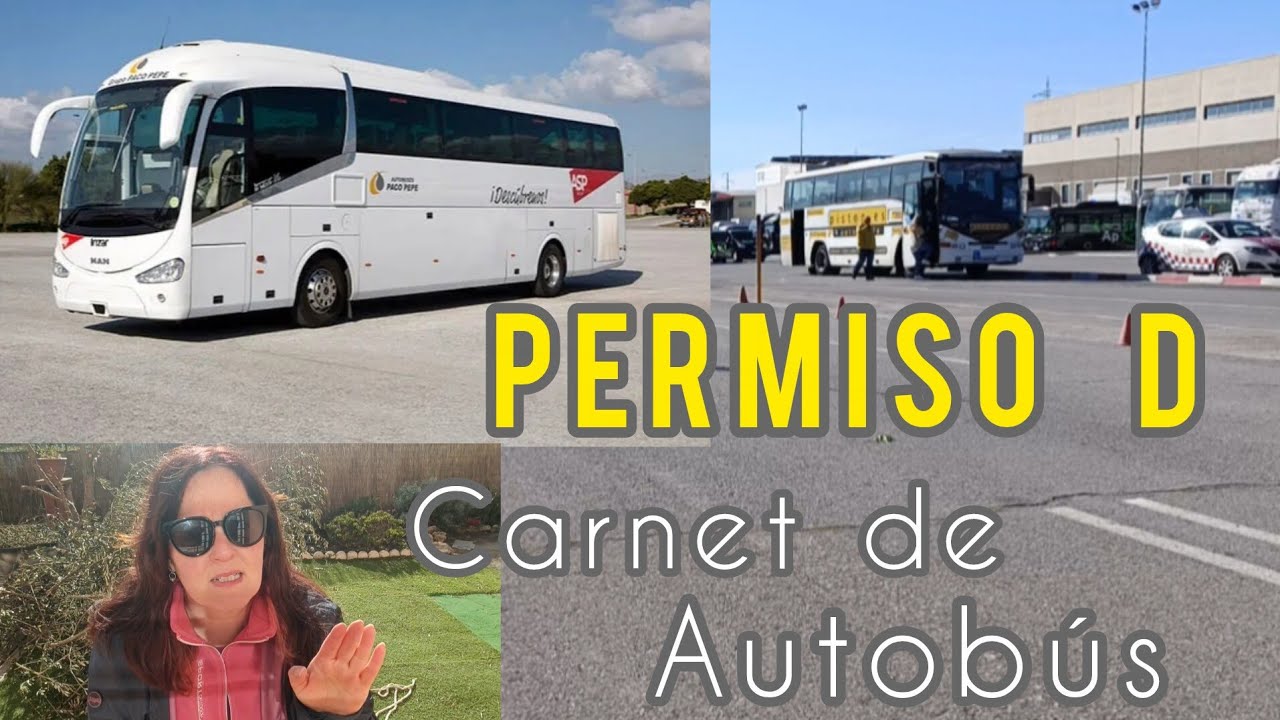 Carnet de Autobús 🚍 Mi experiencia sacándome el Permiso D. (Parte 1)