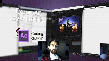 Coding Challenge #3- Export AE Layers to Files
