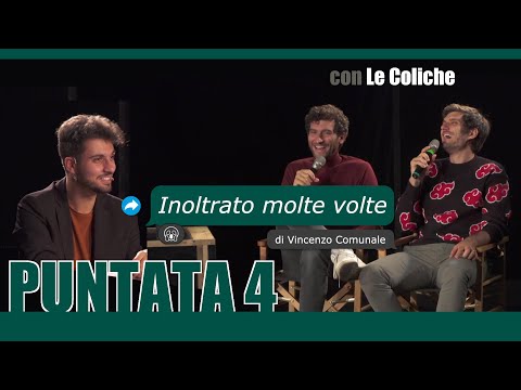 Inoltrato Molte Volte | Puntata 04 | con Le Coliche