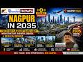 Podcast : Nagpur 2035 - India’s Next Global Smart City?