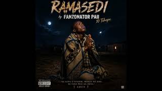 RAMASEDI by fanzonator paii 10 TSHEPE 💯🔥😔💔