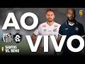 Santos vs Remo | AO VIVO | Brasileirão 2026 | Rádio Craque Neto