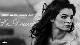 Beautiful Loser (Bobby Woods & Les Deux Love Orchestra Cover) - Bob Seger