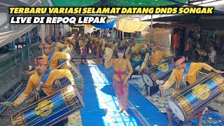 TERBARU VARIASI SELAMAT DATANG GENDANG BELEQ DNDS DEMUNG SELAPARANG SONGAK LIVE DI REPOQ SONGAK