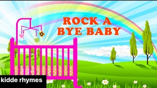 rock a bye baby |  nursery rhymes &  kids songs by Kidde Rhymes 2,524 views 4 weeks ago 2 minutes, 3 seconds