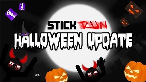 Stick Run - (Halloween Update)