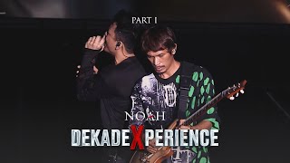 Noah Dekadexperience Part 1 MP3