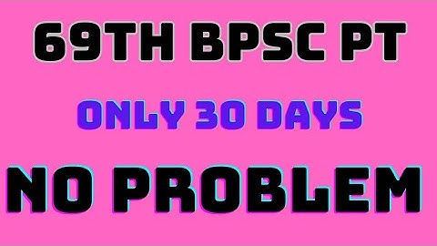 69th bpsc last 30 days strategy || best strategy and test series for 69th bpsc || 69th bpsc pt ||