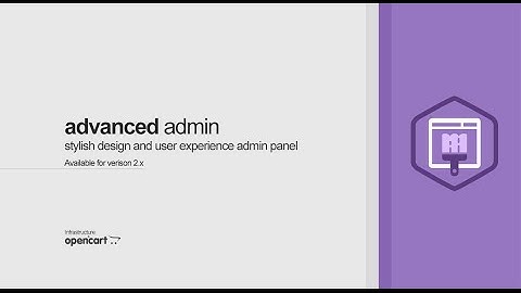 Advanced Admin Theme - OpenCart Extension