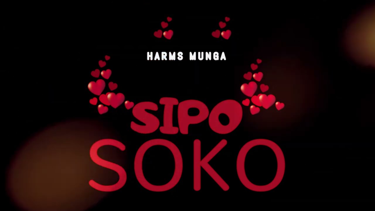 Harms Munga - Sipo Soko (Lydia Na Kalama) Official Music Audio