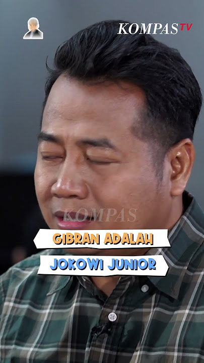 Gibran = Jokowi Junior | Lanturan 54