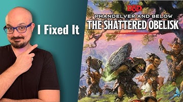 5 Changes for Phandelver and Below: The Shattered Obelisk