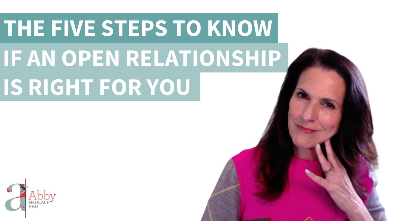 The Five Steps to Know if an Open Relationship is Right for You