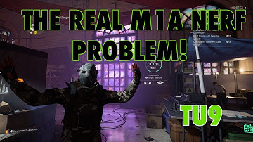 Rant TU9! The SECRET M1A Nerf Has Massive, and The Division 2 Playing In Dangerous Waters.
