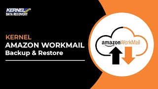 Quick Solution to Backup &amp; Restore Amazon WorkMail Mailboxes