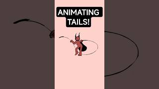Animating Tails Process